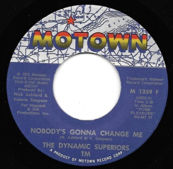 Dynamic Superiors - Nobody's Gonna Change Me