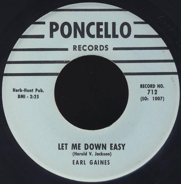 Earl Gaines - Let Me Down Easy / Show Me Something