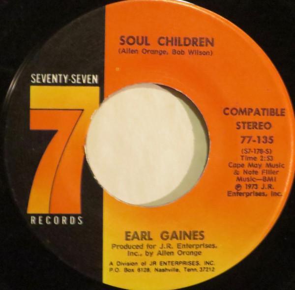 Earl Gaines - Soul Children / I Can't Face It