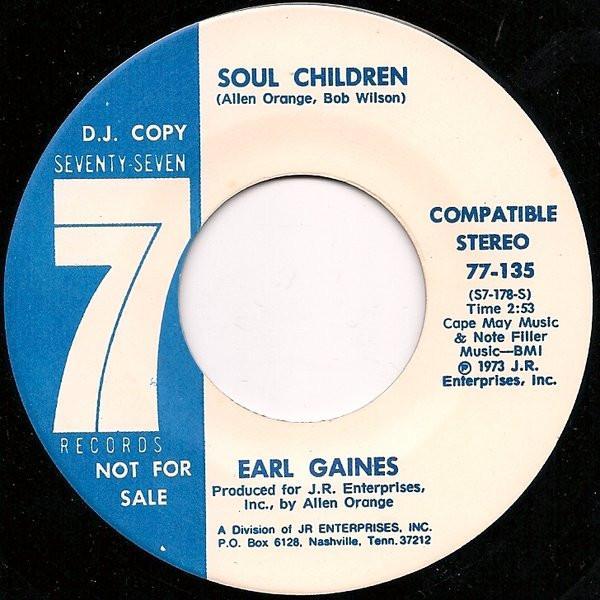 Earl Gaines - Soul Children / I Can't Face It