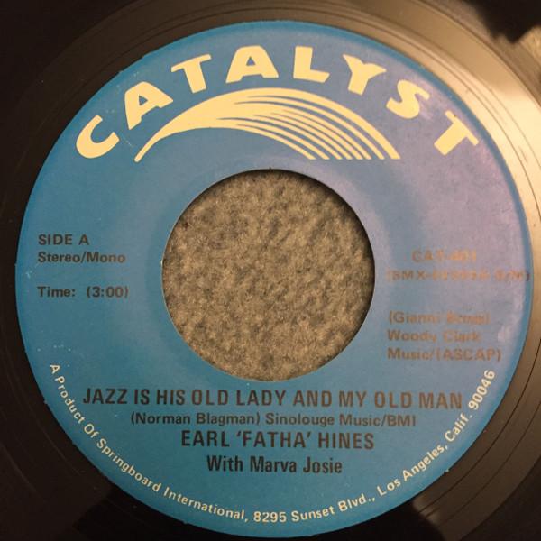 Earl Hines, Marva Josie - Jazz His Old Lady And My Old Man