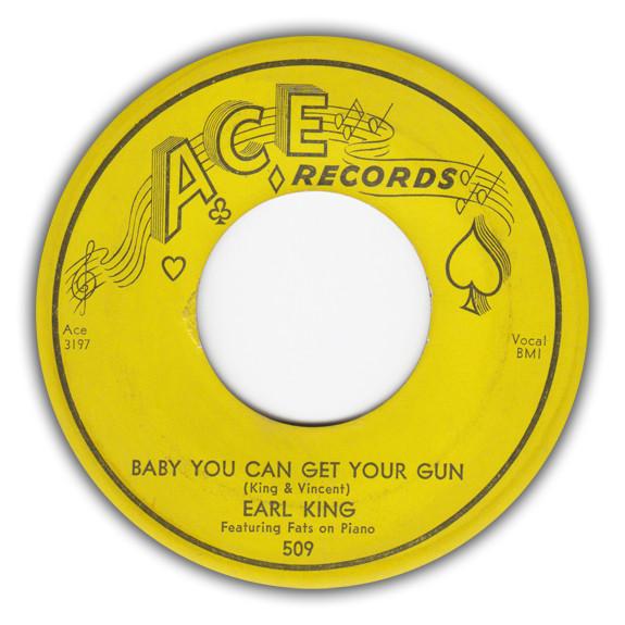 Earl King - Baby You Can Get Your Gun / Those Lonely, Lonely Nights