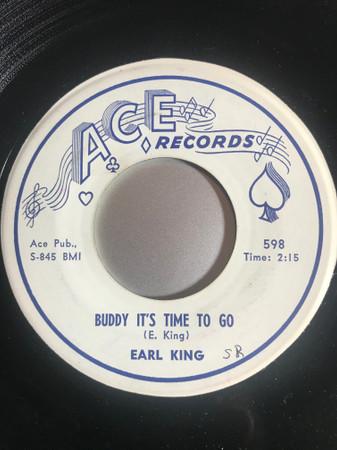 Earl King - Buddy It's Time To Go / Don't You Know You're Wrong