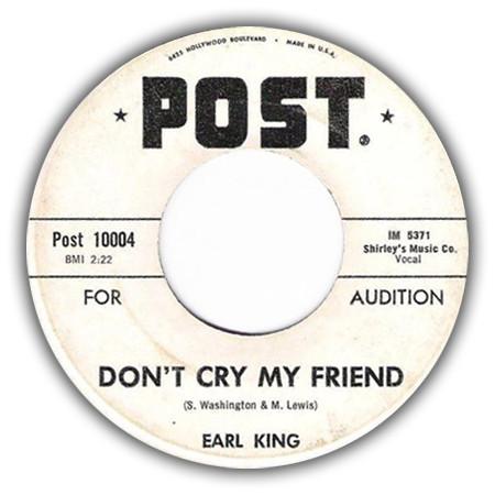 Earl King - Don't Cry My Friend / Don't You Lose It