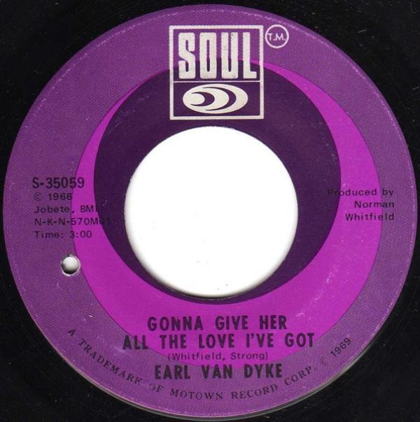 Earl Van Dyke - Gonna Give Her All The Love I've Got / Runaway Child, Running Wild