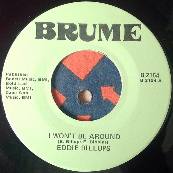 Eddie Billups - I Won't Be Around / Hard Headed Woman