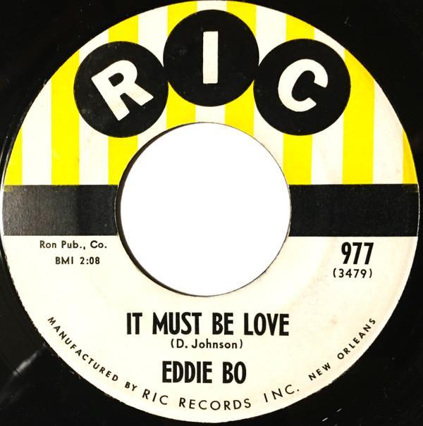 Eddie Bo - It Must Be Love / What A Fool I've Been