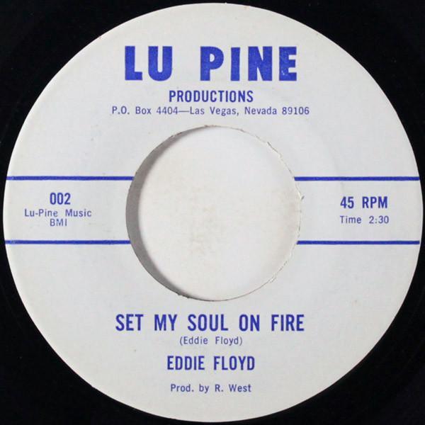 Eddie Floyd - Set My Soul On Fire / Will I Be The One