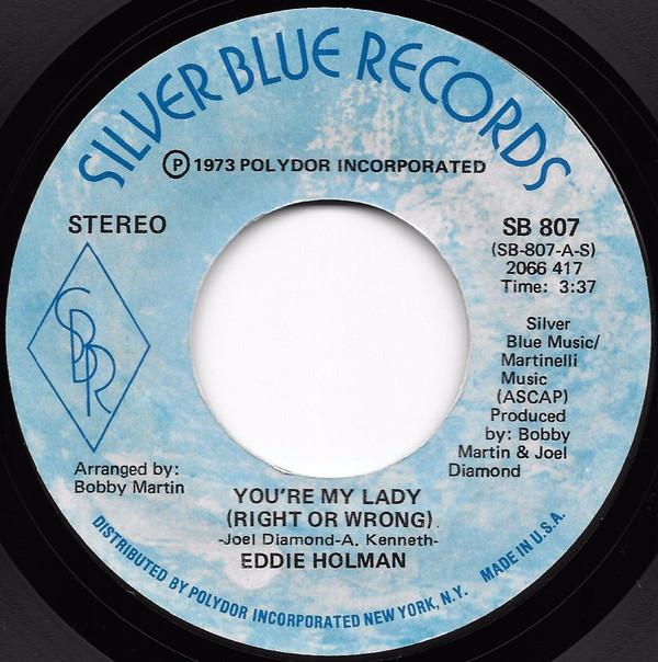 Eddie Holman - You're My Lady (Right Or Wrong)