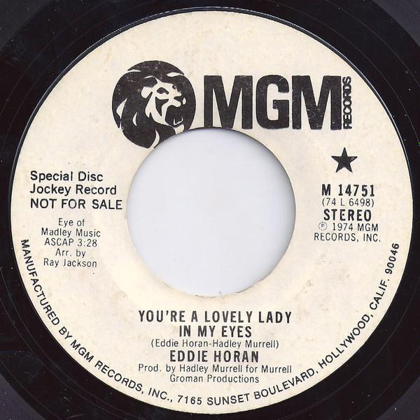 Eddie Horan - You're A Lovely Lady In My Eyes / The Ups And Downs Of A Love Affair