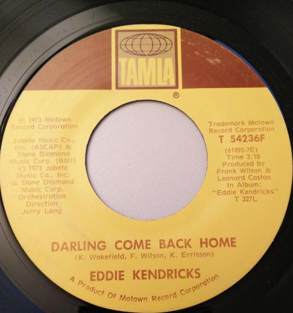 Eddie Kendricks - Darling Come Back Home / Loving You The Second Time Around