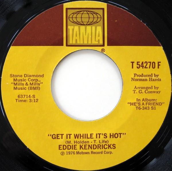 Eddie Kendricks - Get It While It's Hot / Never Gonna Leave You