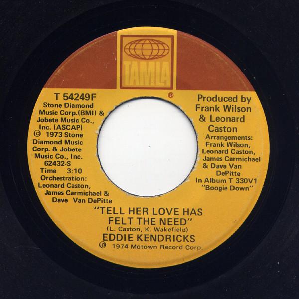 Eddie Kendricks - Tell Her Love Has Felt The Need