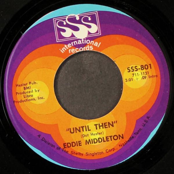 Eddie Middleton - Until Then / Circus City