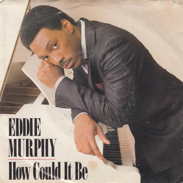 Eddie Murphy - How Could It Be