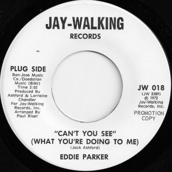 Eddie Parker (2) - Can't You See (What You're Doing To Me)