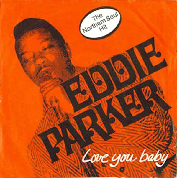 Eddie Parker  - Love You Baby