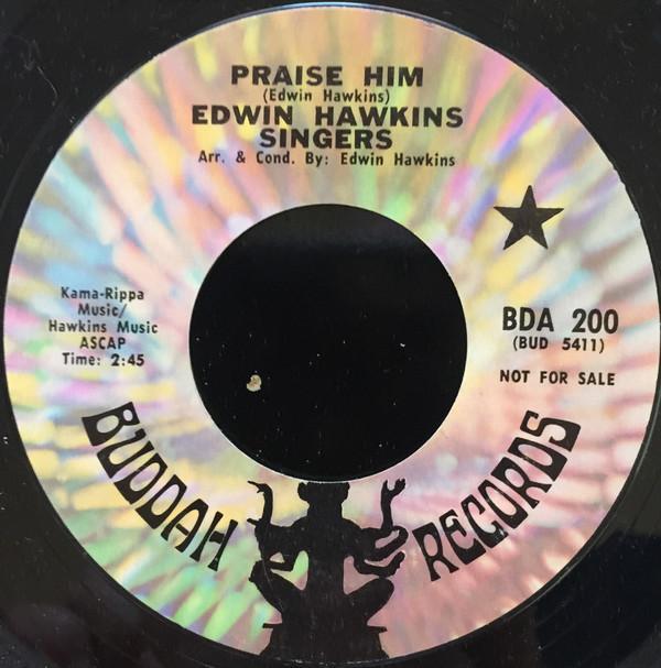 Edwin Hawkins Singers - Praise Him / Try The Real Thing