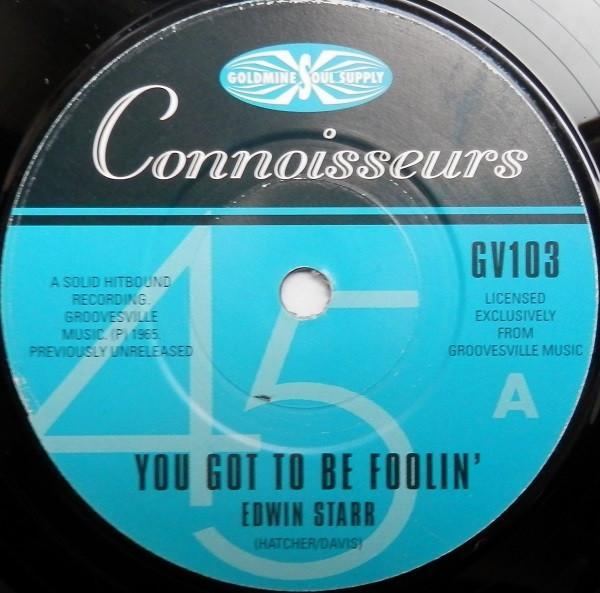 Edwin Starr, The Professionals (10) - You Got To Be Foolin' / That's Why I Love You