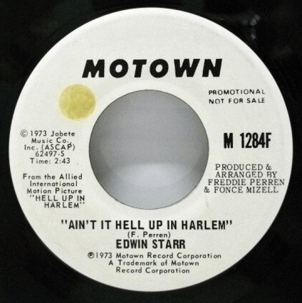 Edwin Starr - Ain't It Hell Up In Harlem / Don't It Feel Good To Be Free