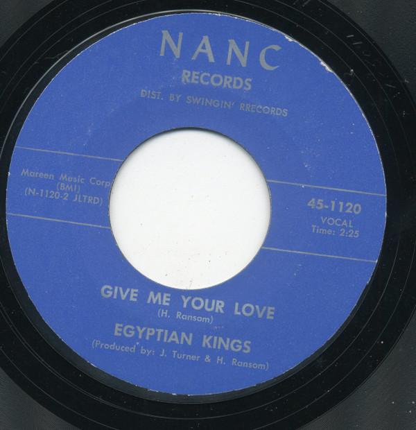 Egyptian Kings - Give Me Your Love / I Need Your Love