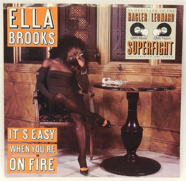 Ella Brooks - It's Easy When You're On Fire