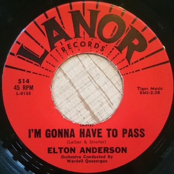 Elton Anderson - (Sorry) I'm Gonna Have To Pass
