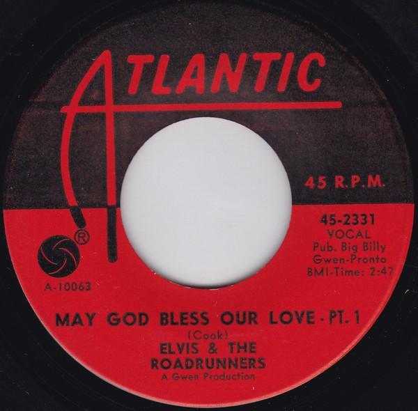 Elvis & The Roadrunners - May God Bless Our Love Pt. 1