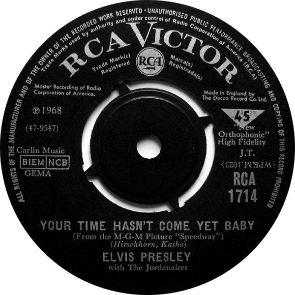Elvis Presley, The Jordanaires - Your Time Hasn't Come Yet, Baby