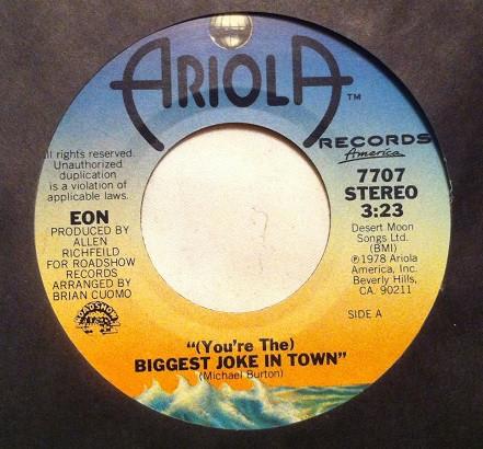 Eon (11) - (You're The) Biggest Joke In Town