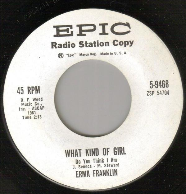 Erma Franklin - What Kind Of Girl / Don't Blame Me