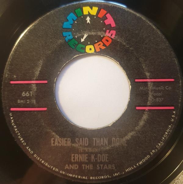 Ernie K-Doe, The Stars (14) - Easier Said Than Done / Be Sweet