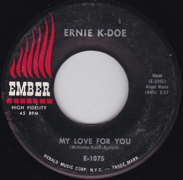 Ernie K-Doe - My Love For You / Shirley's Tuff