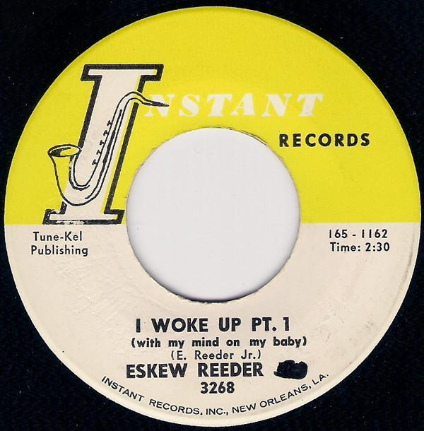 Eskew Reeder - I Woke Up (With My Mind On My Baby)