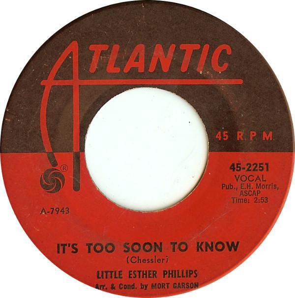 Esther Phillips - It's Too Soon To Know / You're The Reason I'm Living