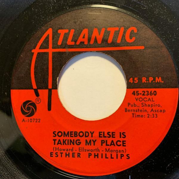 Esther Phillips - Somebody Else Is Taking My Place / When Love Comes To The Human Race
