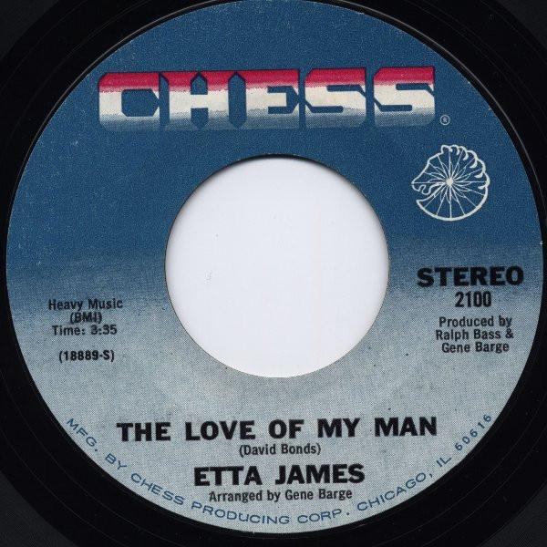 Etta James - The Love Of My Man / Nothing From Nothing Leaves Nothing