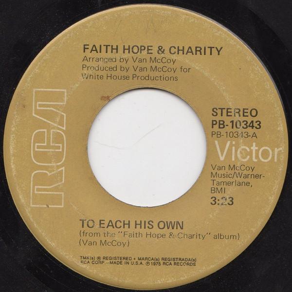Faith, Hope & Charity - To Each His Own / Find A Way