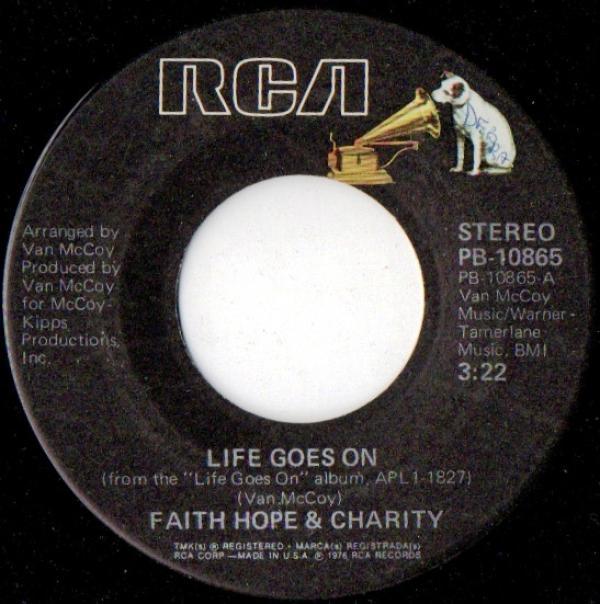 Faith, Hope & Charity - Life Goes On