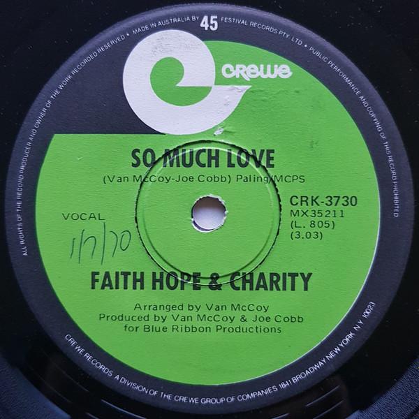 Faith, Hope & Charity - So Much Love