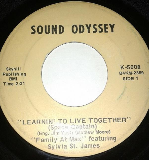 Family At Max, Sylvia St. James - Learnin' To Live Together (Space Captain) / We Got To Get Together