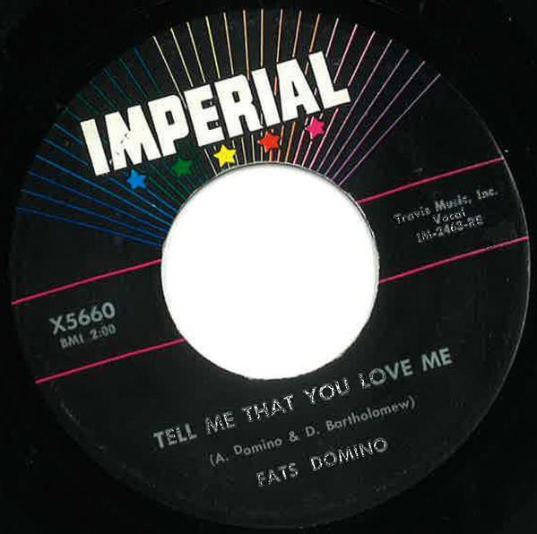 Fats Domino - Tell Me That You Love Me