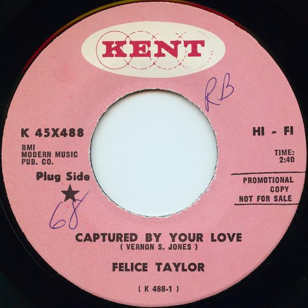 Felice Taylor - Captured By Your Love / New Love