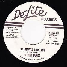 Felton Burks - I'll Always Love You (Stereo / Mono)