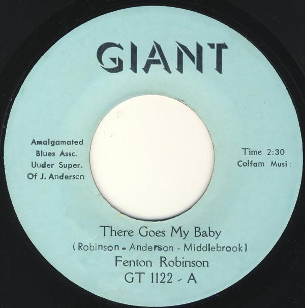 Fenton Robinson - There Goes My Baby / Fen - Ton A Soul