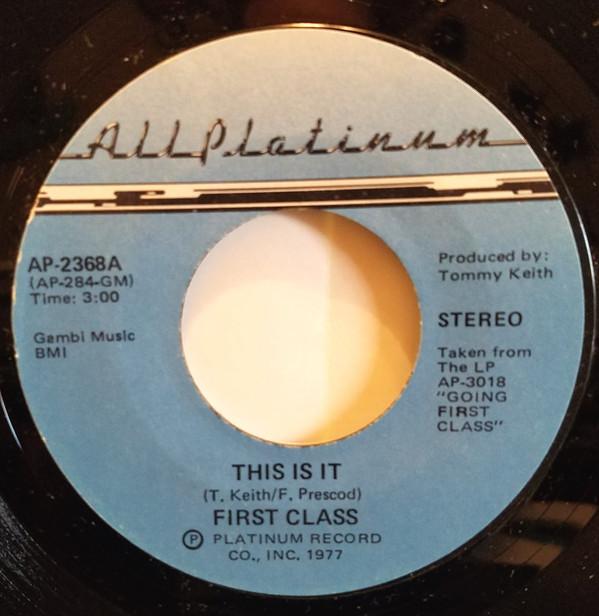 First Class (5) - This Is It / Filled With Desire