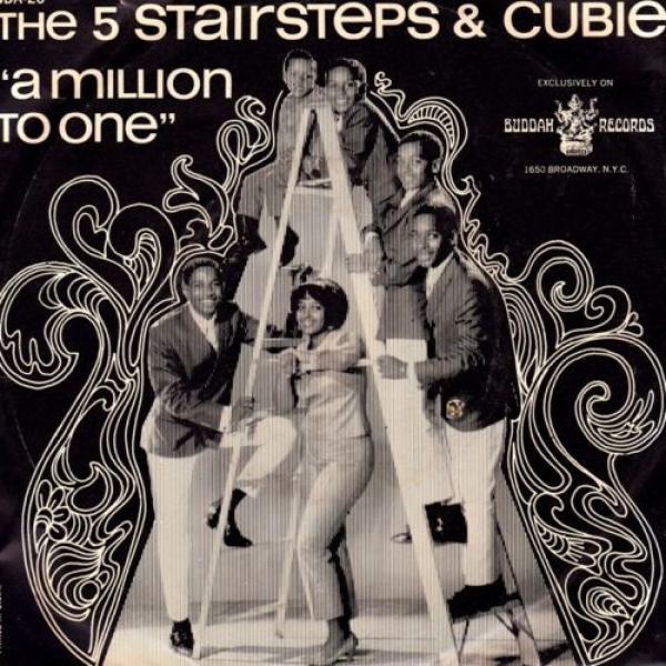 Five Stairsteps - A Million To One / You Make Me So Mad