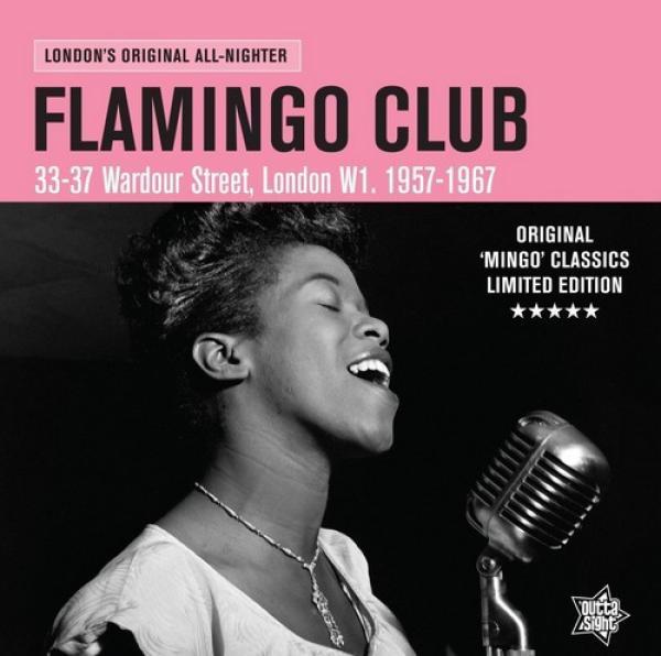  - Flamingo Club: London's Original All-Nighter