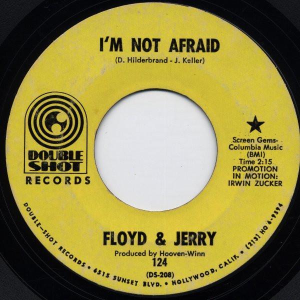 Floyd And Jerry - I'm Not Afraid