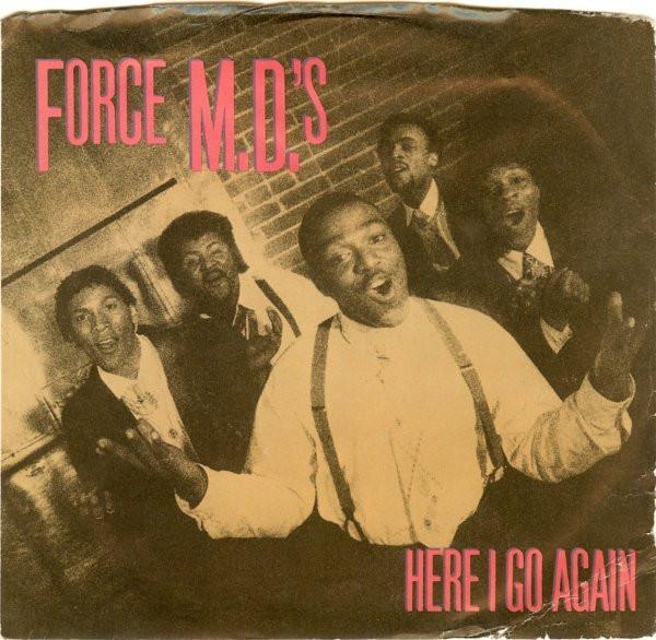 Force MD's - Here I Go Again